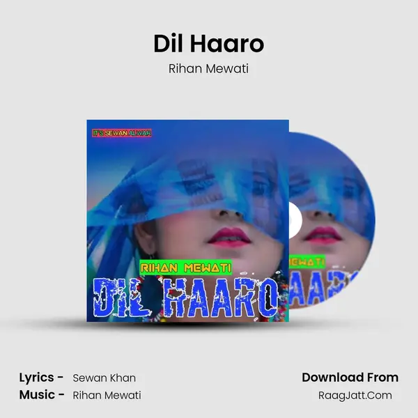 Dil Haaro - Rihan Mewati