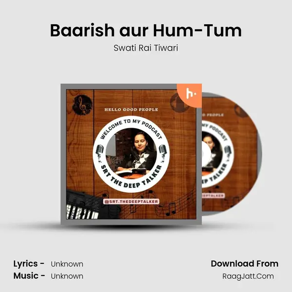 Baarish aur Hum-Tum MP3 Song by Swati Rai Tiwari Cover