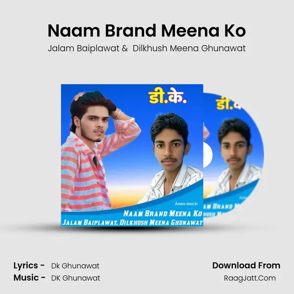 Naam Brand Meena Ko mp3 song