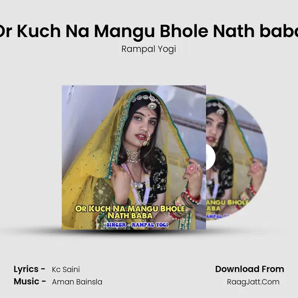 Or Kuch Na Mangu Bhole Nath baba - Rampal Yogi