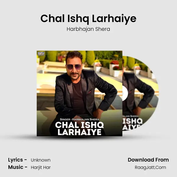 Chal Ishq Larhaiye mp3 song