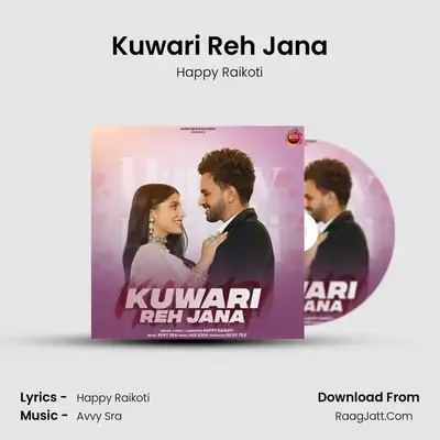 Kuwari Reh Jana - Happy Raikoti