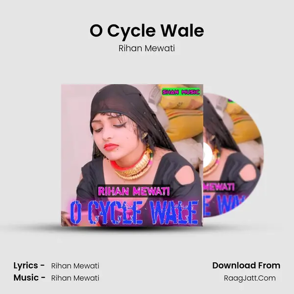 O Cycle Wale - Rihan Mewati