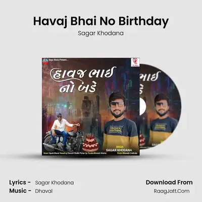 Havaj Bhai No Birthday MP3 Song by Sagar Khodana Cover
