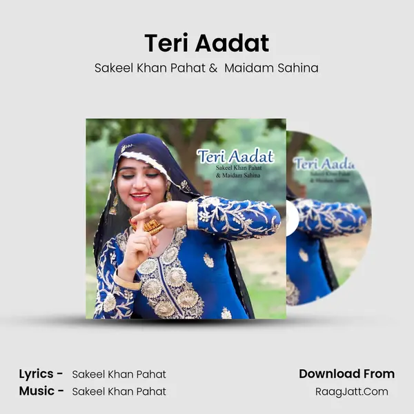 Teri Aadat MP3 Song by Sakeel Khan Pahat Cover