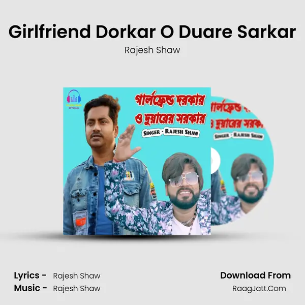 Girlfriend Dorkar O Duare Sarkar MP3 Song by Rajesh Shaw Cover