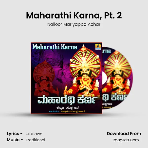 Maharathi Karna, Pt. 2 MP3 Song by Nalloor Mariyappa Achar Cover