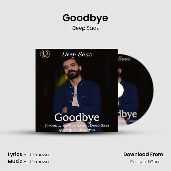 Goodbye MP3 Song by Deep Saaz Cover
