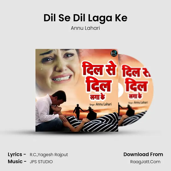 Dil Se Dil Laga Ke MP3 Song by Annu Lahari Cover
