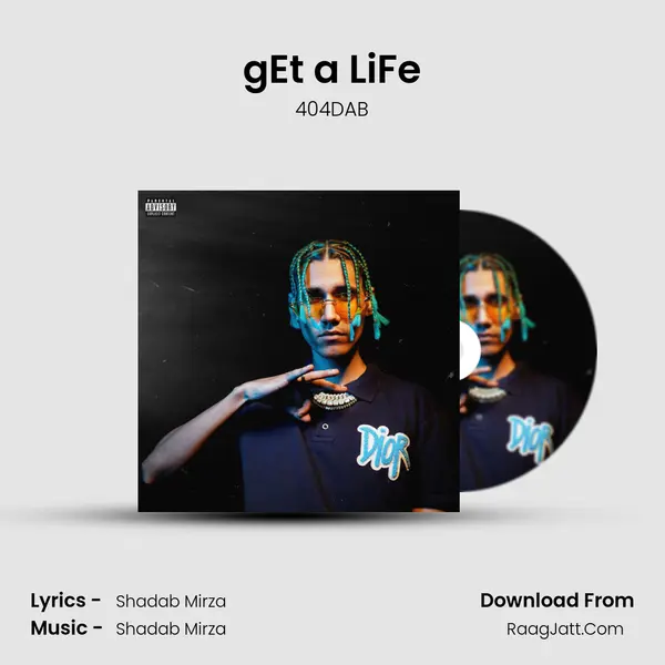 gEt a LiFe MP3 Song by 404DAB Cover