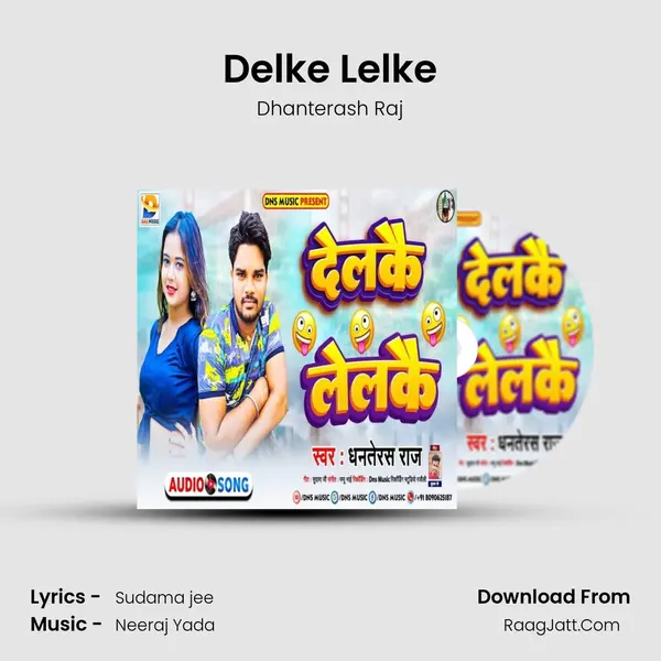 Delke Lelke MP3 Song by Dhanterash Raj Cover