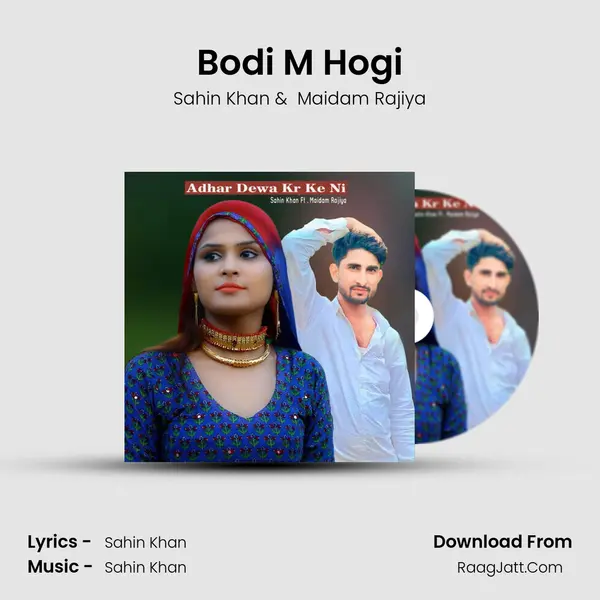 Bodi M Hogi MP3 Song by Sahin Khan Cover