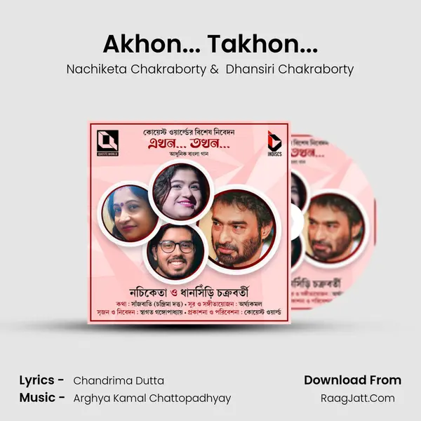 Akhon... Takhon... MP3 Song by Nachiketa Chakraborty Cover
