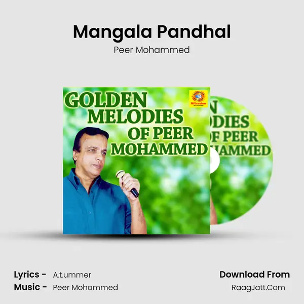 Mangala Pandhal MP3 Song by Peer Mohammed Cover