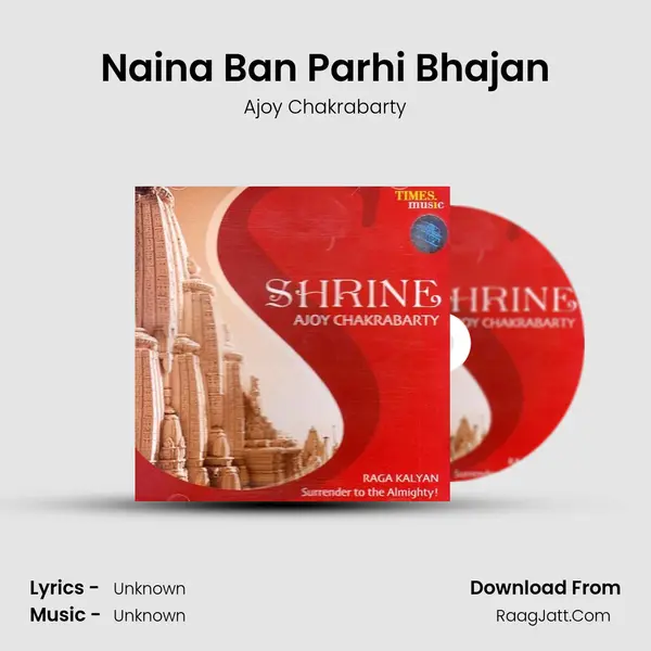 Naina Ban Parhi Bhajan MP3 Song by Ajoy Chakrabarty Cover
