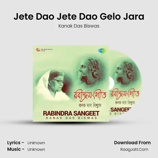 Jete Dao Jete Dao Gelo Jara MP3 Song by Kanak Das Biswas Cover