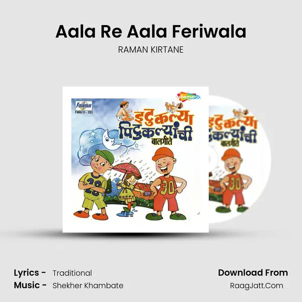 Aala Re Aala Feriwala MP3 Song by RAMAN KIRTANE Cover