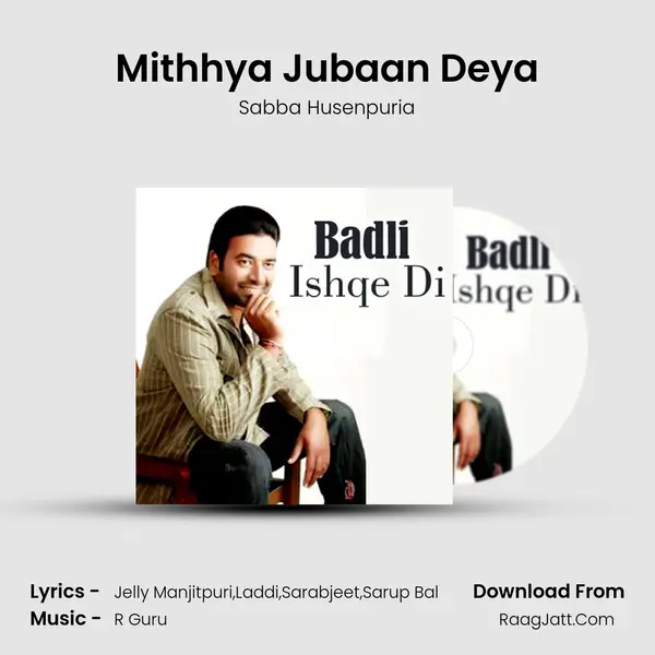 Mithhya Jubaan Deya MP3 Song by Sabba Husenpuria Cover