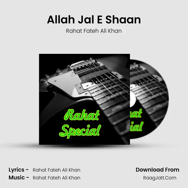 Allah Jal E Shaan MP3 Song by Rahat Fateh Ali Khan Cover