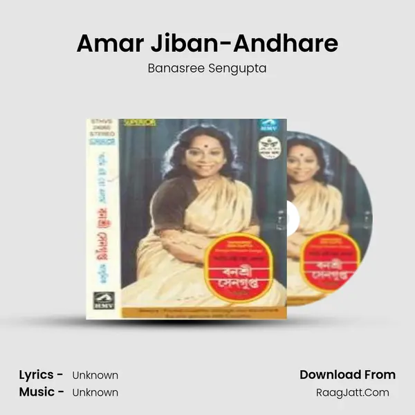 Amar Jiban-Andhare MP3 Song by Banasree Sengupta Cover