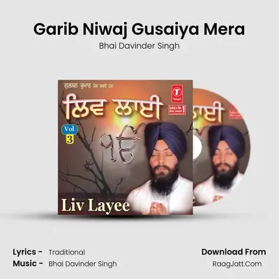 Garib Niwaj Gusaiya Mera MP3 Song by Bhai Davinder Singh Cover