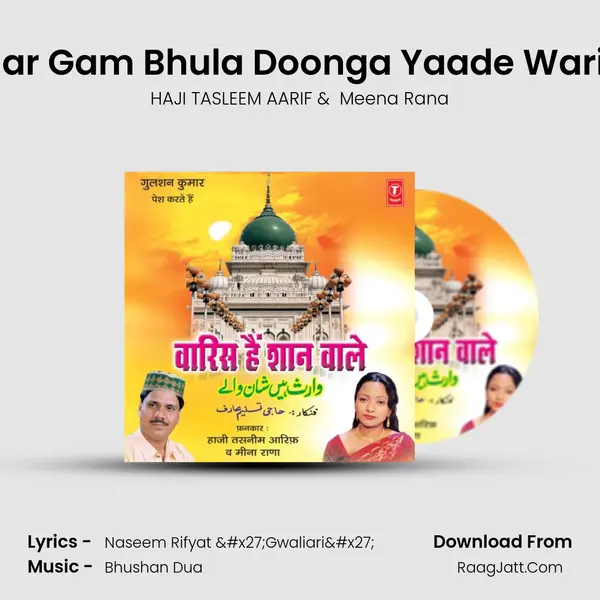 Main Har Gam Bhula Doonga Yaade Waris Mein MP3 Song by HAJI TASLEEM AARIF Cover