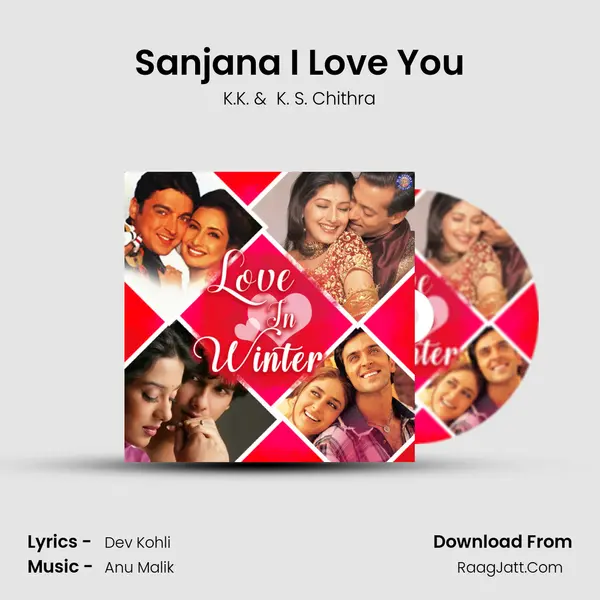 Sanjana I Love You MP3 Song by K.K. Cover