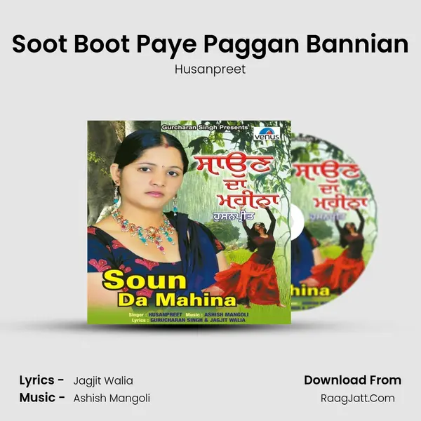 Soot Boot Paye Paggan Bannian mp3 song
