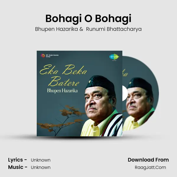 Bohagi O Bohagi MP3 Song by Bhupen Hazarika Cover
