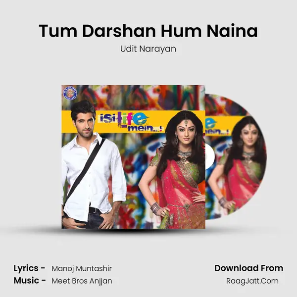 Tum Darshan Hum Naina MP3 Song by Udit Narayan Cover
