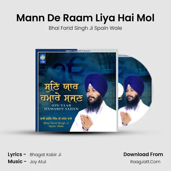 Mann De Raam Liya Hai Mol MP3 Song by Bhai Farid Singh Ji Spain Wale Cover
