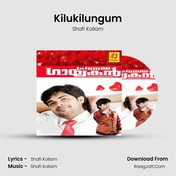 Kilukilungum MP3 Song by Shafi Kollam Cover