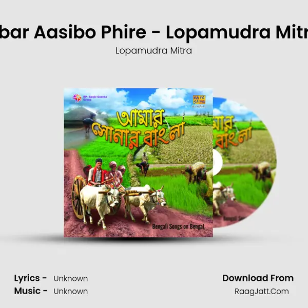 Abar Aasibo Phire - Lopamudra Mitra MP3 Song by Lopamudra Mitra Cover