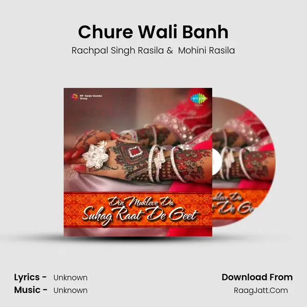 Chure Wali Banh MP3 Song by Rachpal Singh Rasila Cover