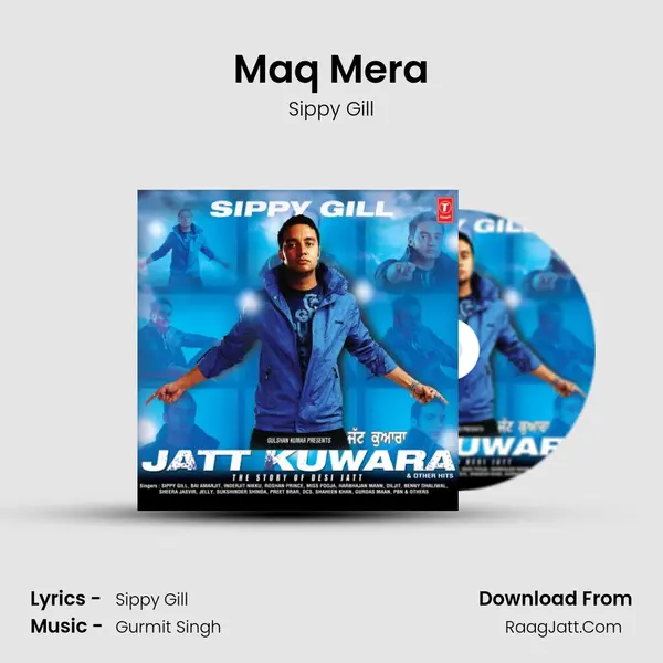 Maq Mera MP3 Song by Sippy Gill Cover