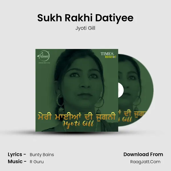 Sukh Rakhi Datiyee MP3 Song by Jyoti Gill Cover