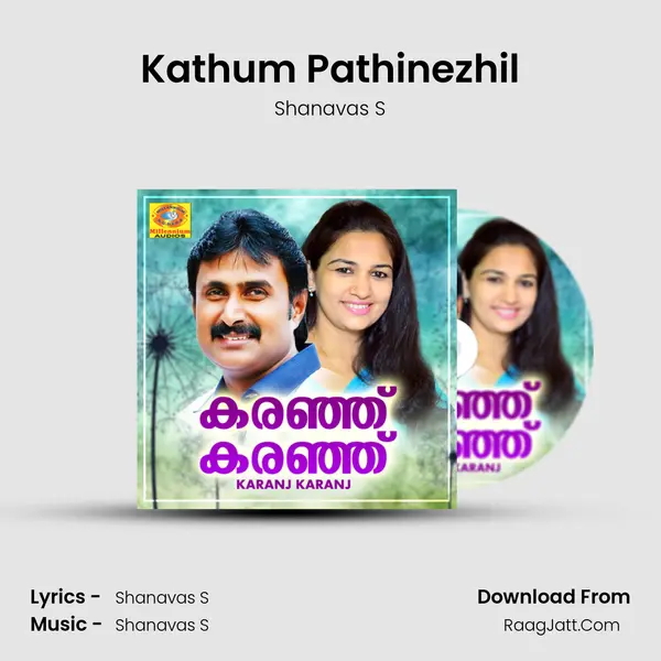 Kathum Pathinezhil MP3 Song by Shanavas S Cover