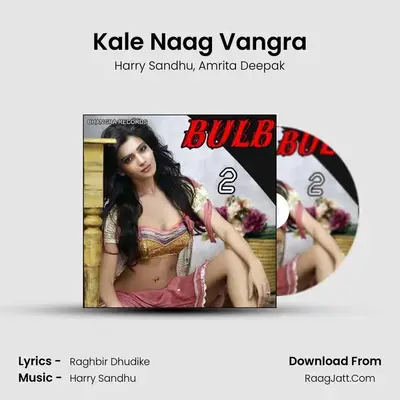 Kale Naag Vangra MP3 Song by Harry Sandhu Cover