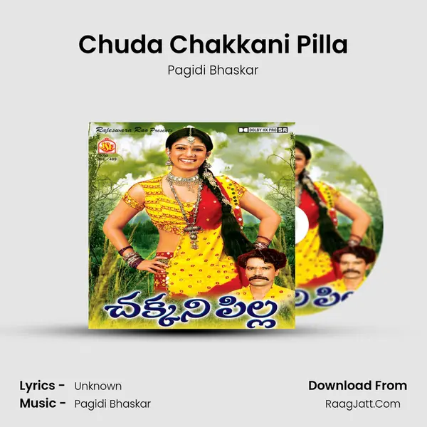 Chuda Chakkani Pilla mp3 song
