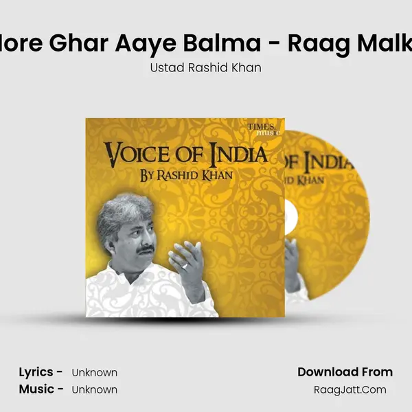 Aaj More Ghar Aaye Balma - Raag Malkauns MP3 Song by Ustad Rashid Khan Cover