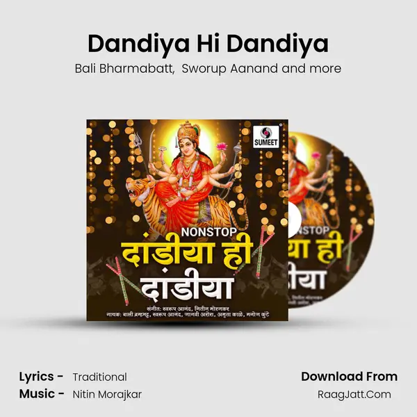 Non Stop Dandiya Hi Dandiya - Nitin Morajkar