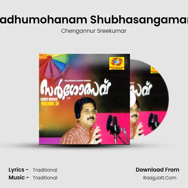 Madhumohanam Shubhasangamam MP3 Song by Chengannur Sreekumar Cover