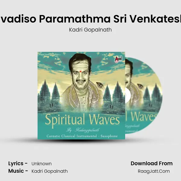 Pavadiso Paramathma Sri Venkatesha MP3 Song by Kadri Gopalnath Cover