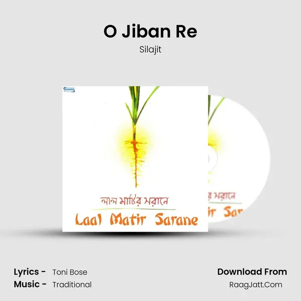 O Jiban Re MP3 Song by Silajit Cover