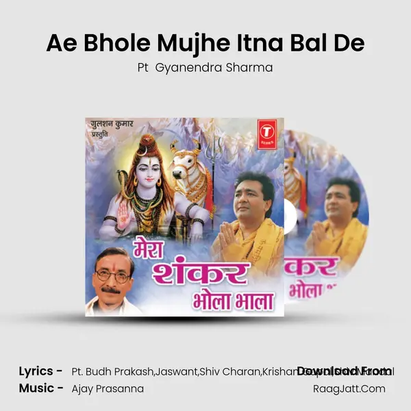 Ae Bhole Mujhe Itna Bal De MP3 Song by Pt  Gyanendra Sharma Cover