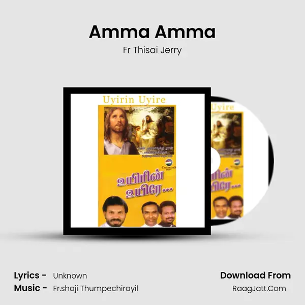 Amma Amma MP3 Song by Fr Thisai Jerry Cover