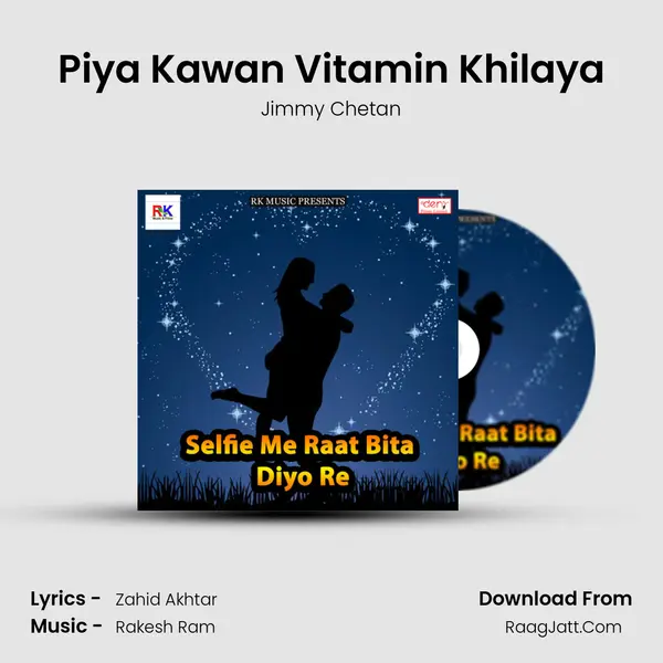 Piya Kawan Vitamin Khilaya MP3 Song by Jimmy Chetan Cover