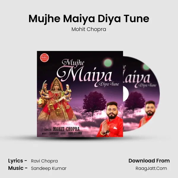 Mujhe Maiya Diya Tune MP3 Song by Mohit Chopra Cover