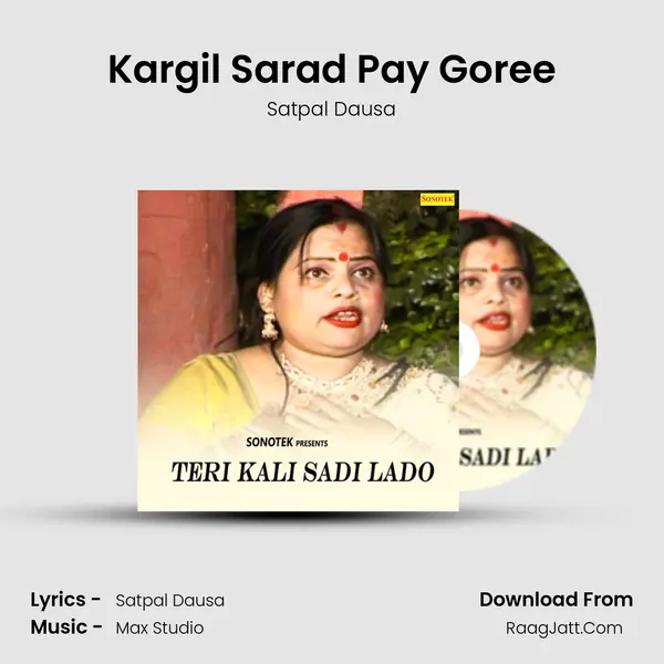 Kargil Sarad Pay Goree MP3 Song by Satpal Dausa Cover