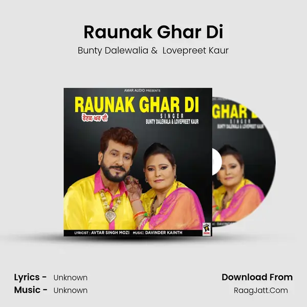 Raunak Ghar Di - Bunty Dalewalia